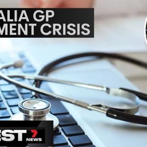 Australia facing a GP crisis, as 1 in 3 GPs will retire in the next 5 years | 7 News Australia