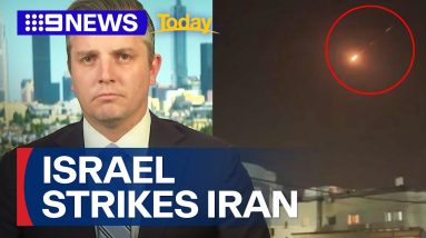 Middle East on edge after Israel strikes Iran | 9 News Australia