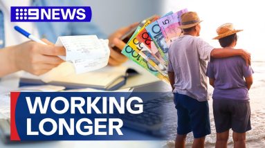 Australians working longer before retirement, easing aged pension pressures | 9 News Australia